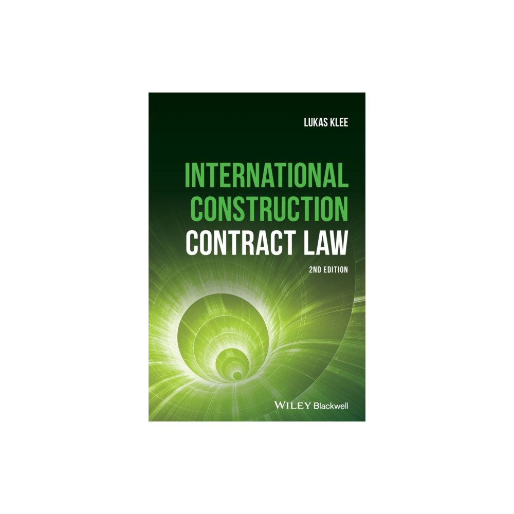 International Construction Contract Law (inbunden, english) John Wiley And Sons Ltd