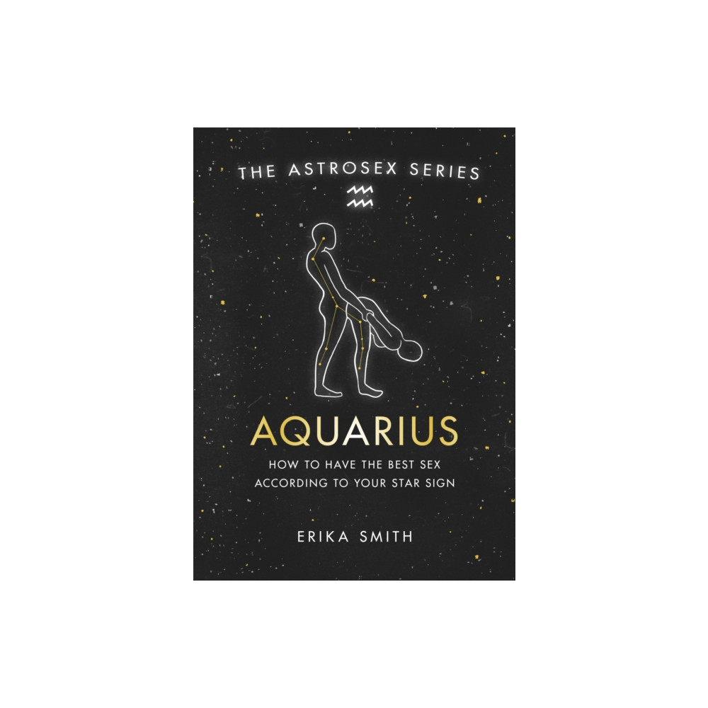 Astrosex: Aquarius (inbunden, eng)