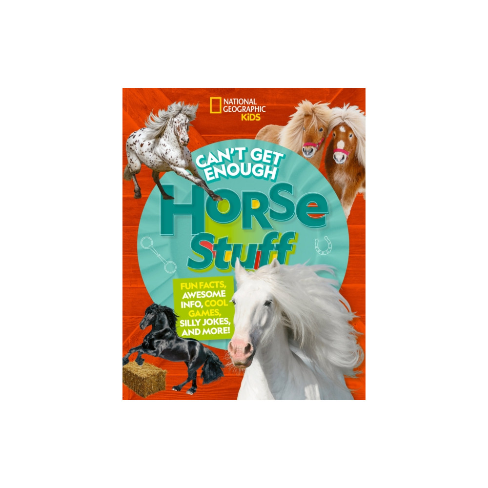 Can't Get Enough Horse Stuff (häftad, english) National Geographic Kids