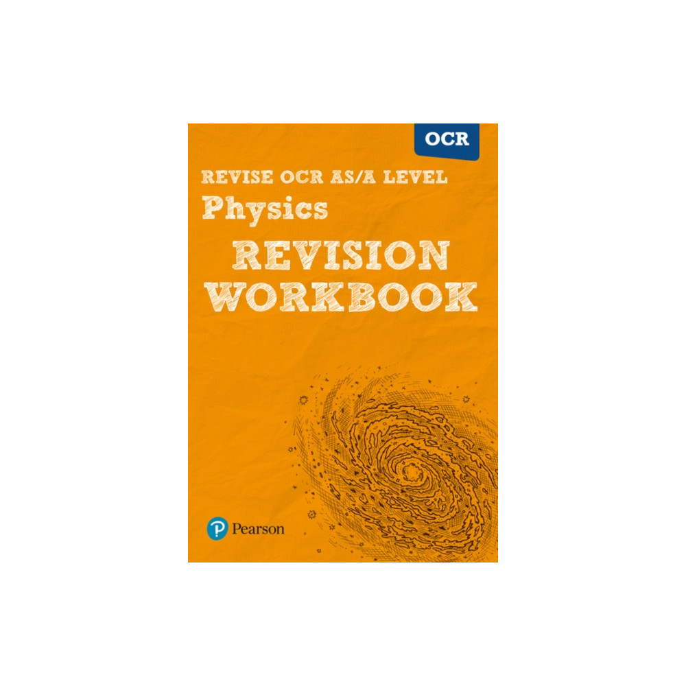 Pearson REVISE OCR AS/A Level Physics Revision Workbook - for 2026, 2027 exams (häftad, eng)
