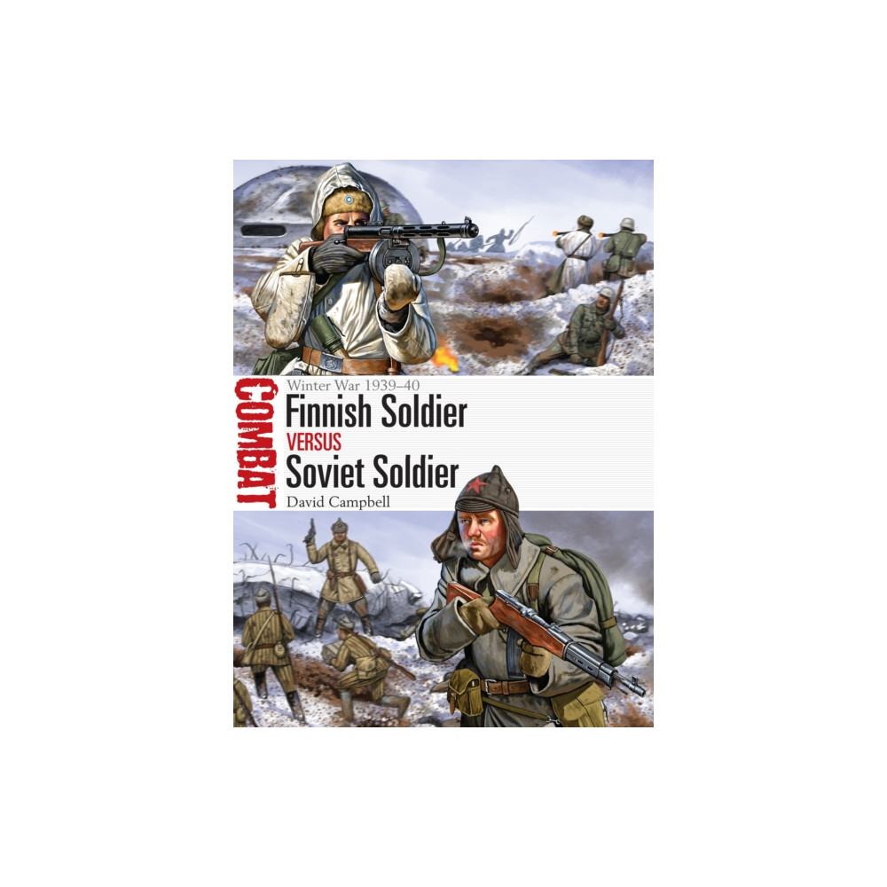 Finnish Soldier vs Soviet Soldier (häftad, english) Bloomsbury Publishing PLC