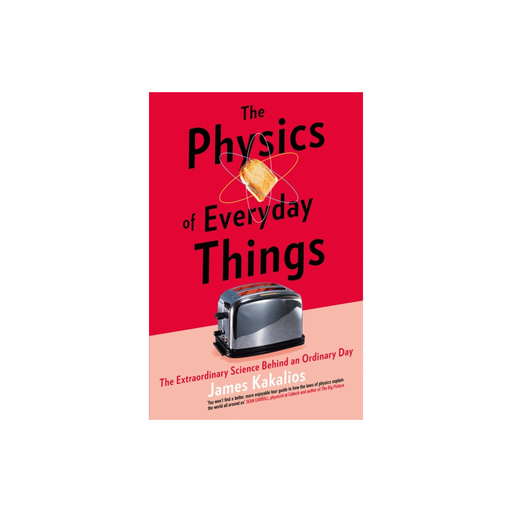 The Physics of Everyday Things (häftad, english) Little, Brown Book Group