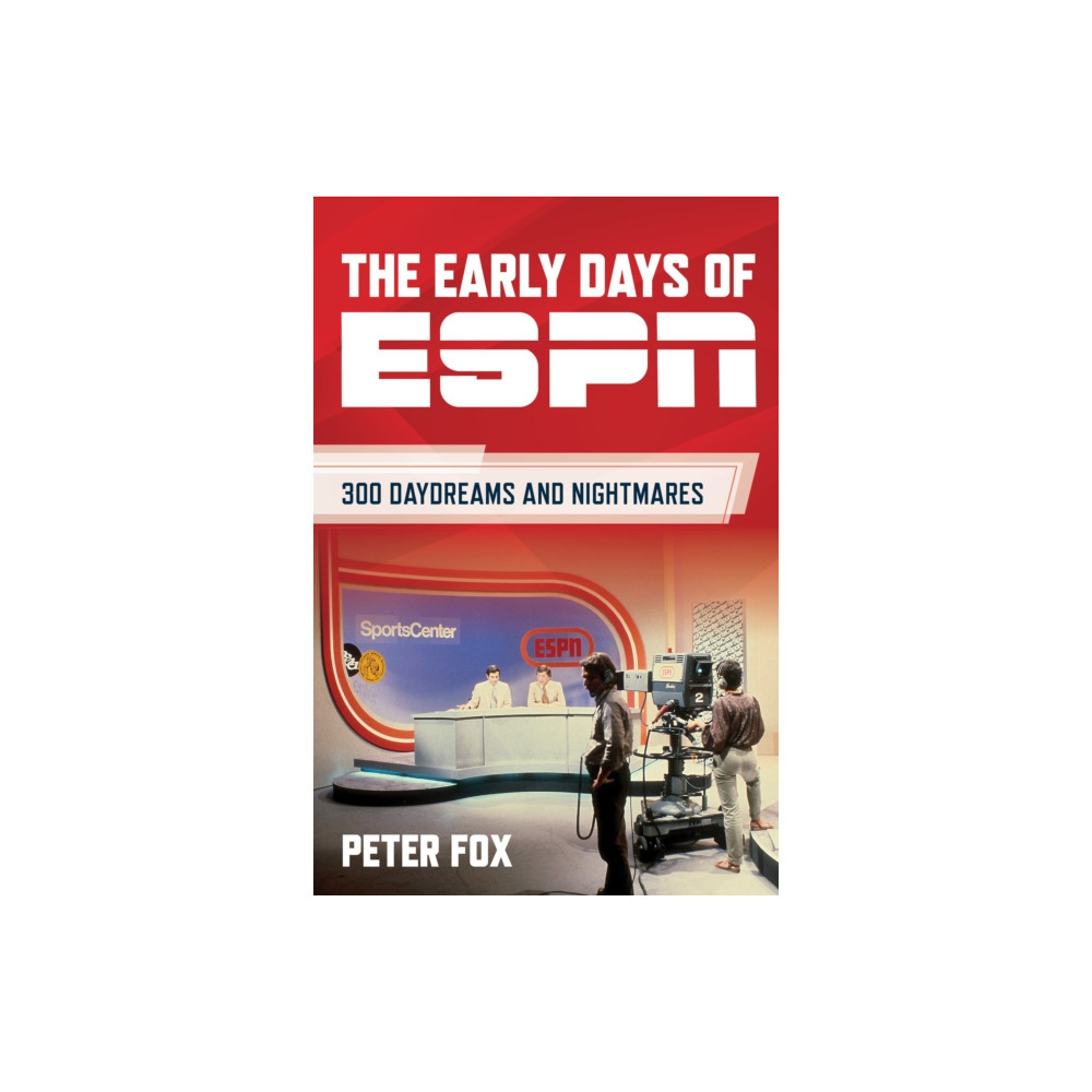 The Early Days of ESPN (inbunden, eng)