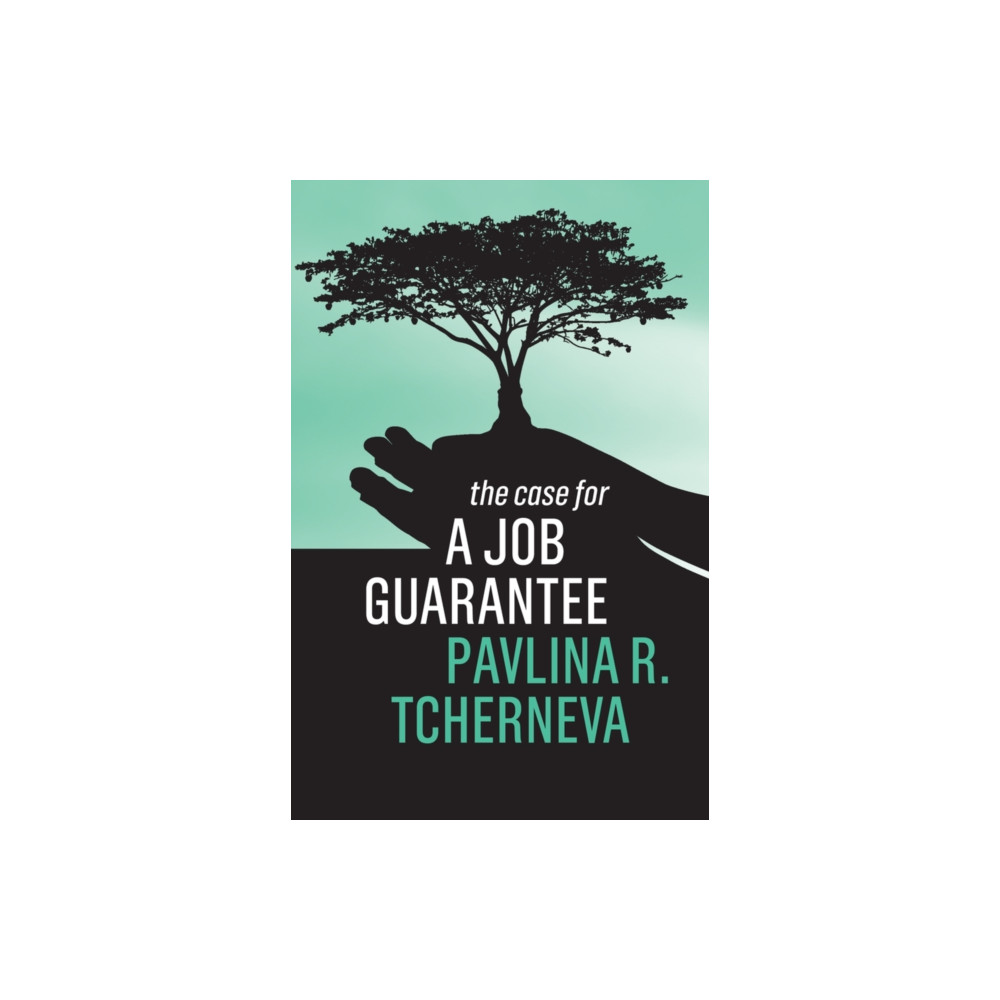 The Case for a Job Guarantee (häftad, eng)