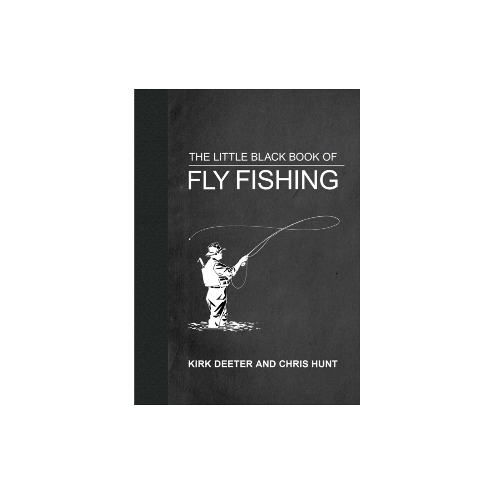The Little Black Book of Fly Fishing (inbunden, english) Skyhorse Publishing