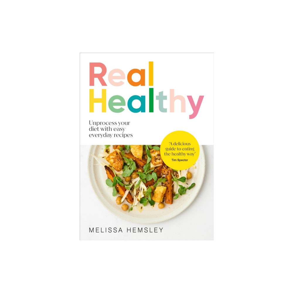 Real Healthy (inbunden, english) Ebury Publishing