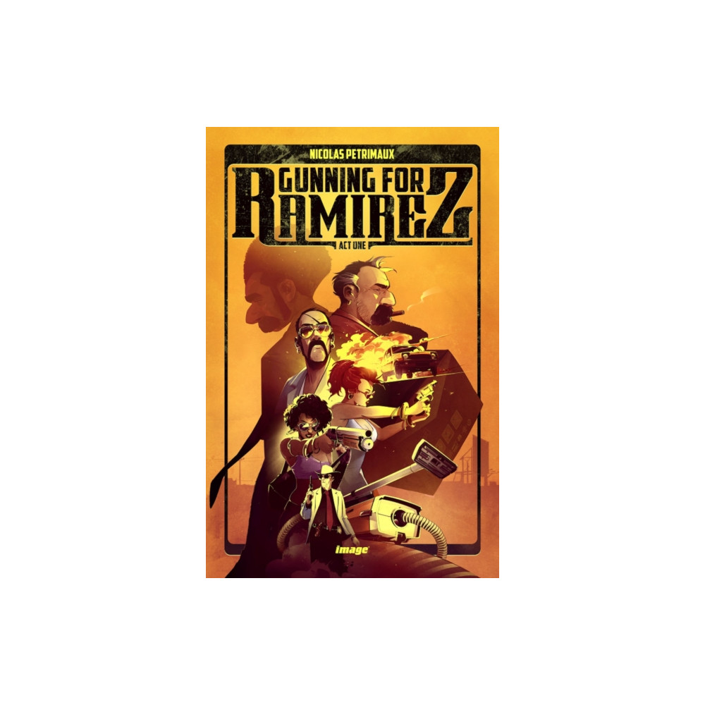 Gunning For Ramirez, Volume 1 (häftad, english) Image Comics