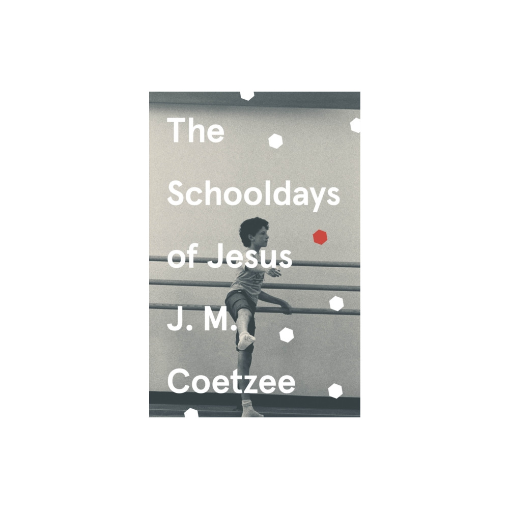 The Schooldays of Jesus (häftad, english) Vintage Publishing