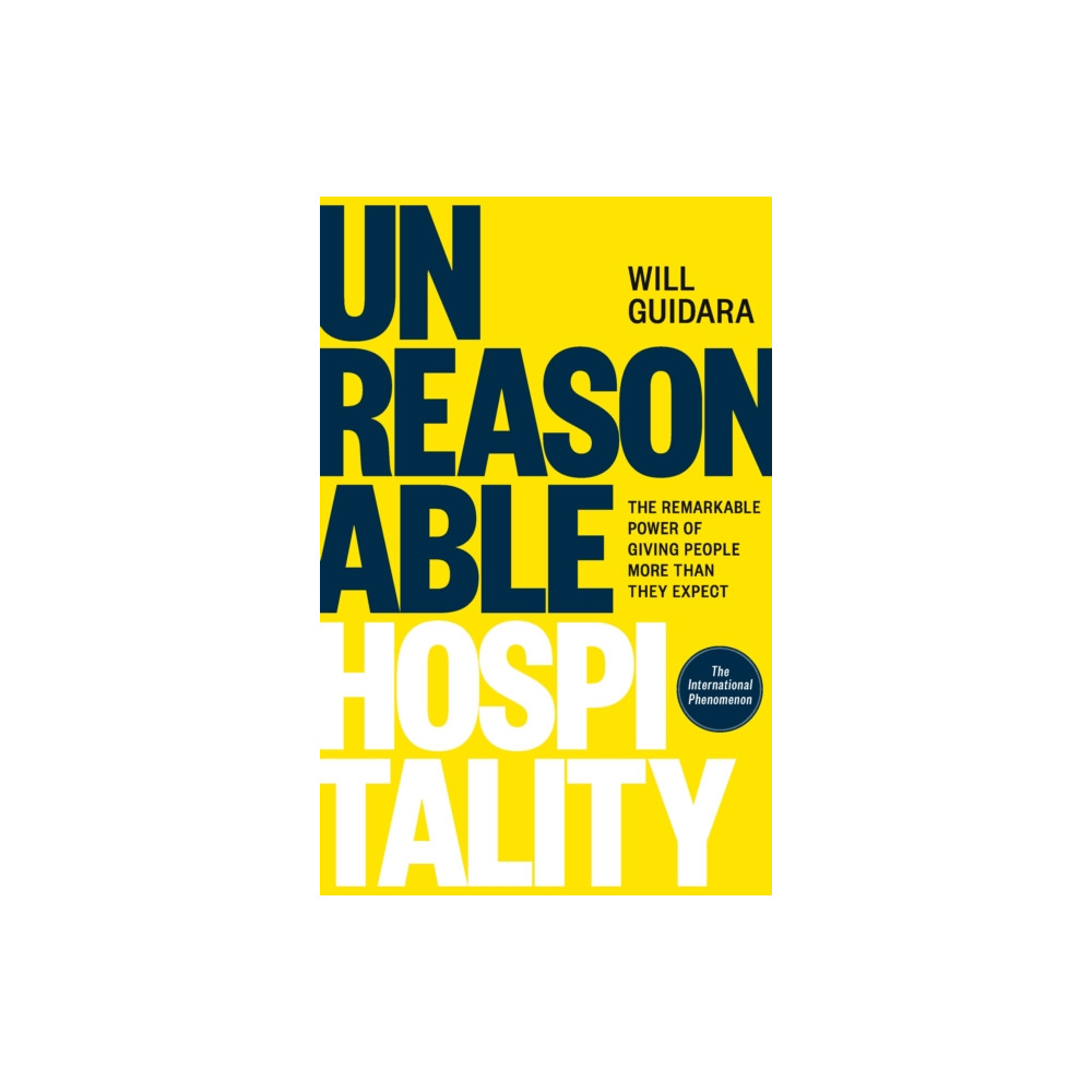Unreasonable Hospitality (inbunden, eng)