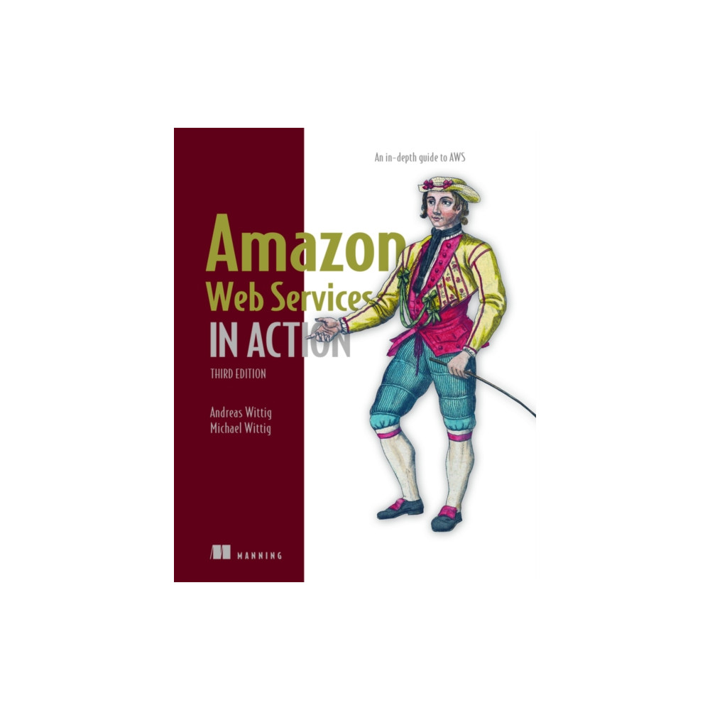 Amazon Web Services in Action: An in-depth guide to AWS (häftad, eng)