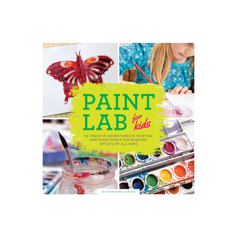 Paint Lab for Kids (häftad, english) Quarto Publishing Group USA Inc