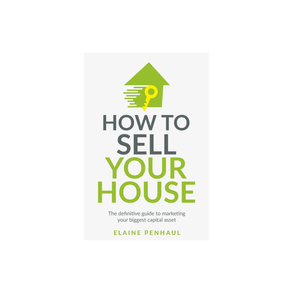 How to Sell Your House (häftad, english) Rethink Press