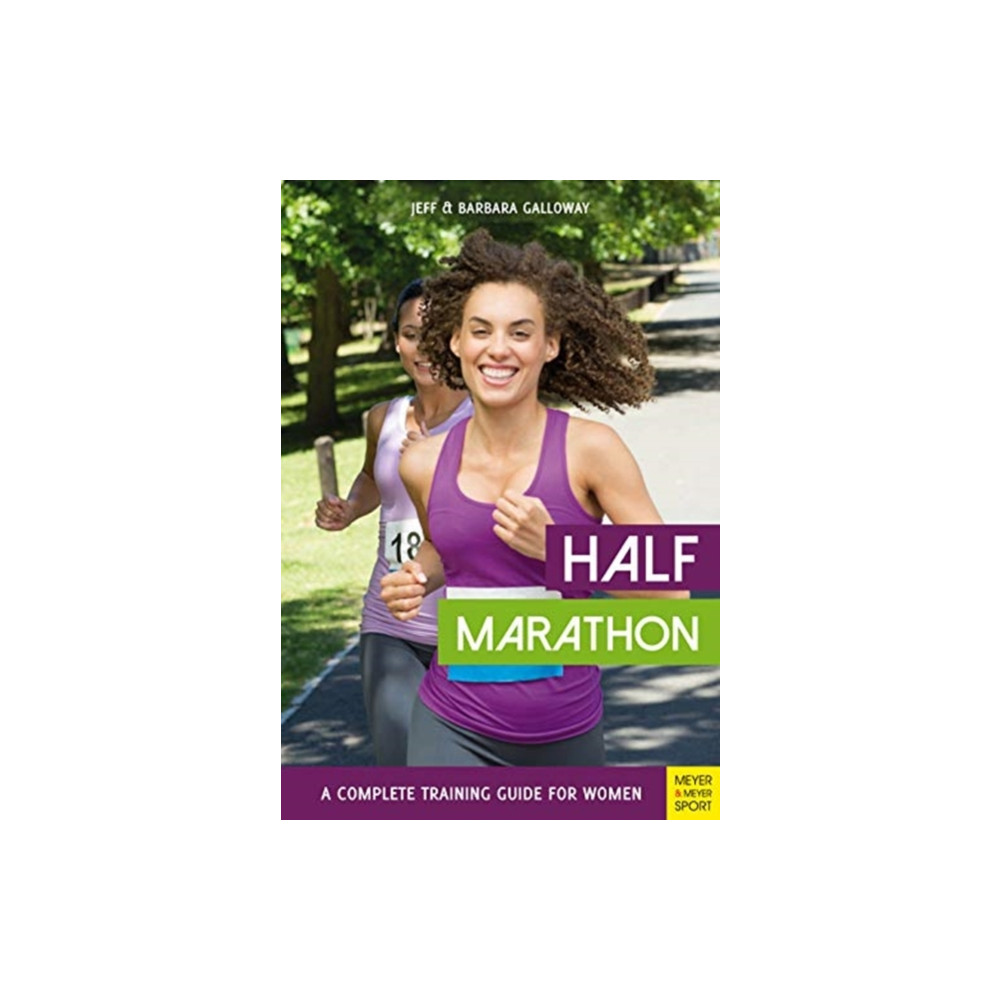 Half Marathon: A Complete Training Guide for Women (2nd edition) (häftad, eng)