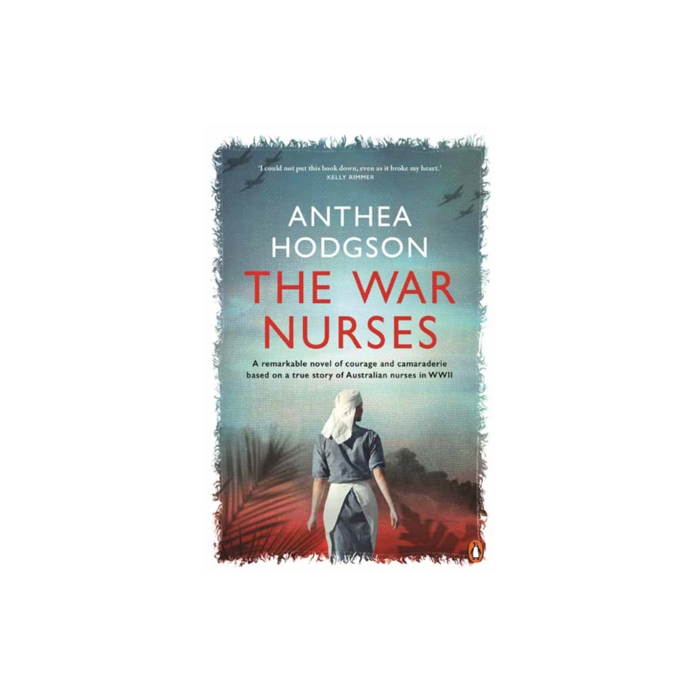 The War Nurses (häftad, english) Penguin Random House Australia