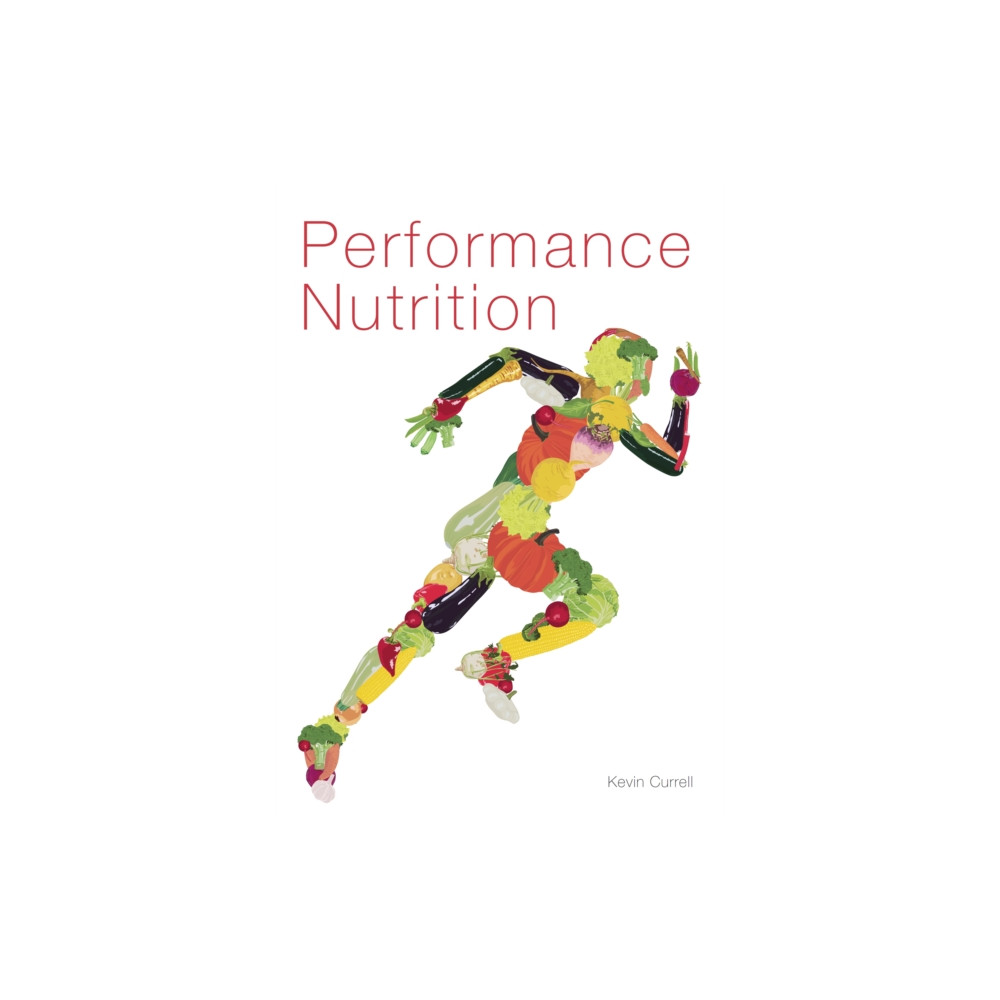 Performance Nutrition (häftad, english) The Crowood Press Ltd
