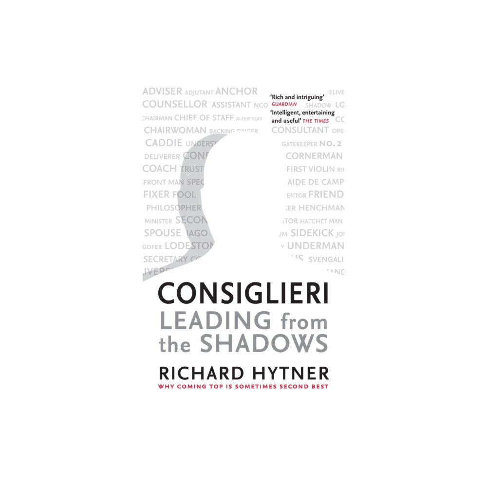 Consiglieri - Leading from the Shadows (häftad, english) Profile Books Ltd