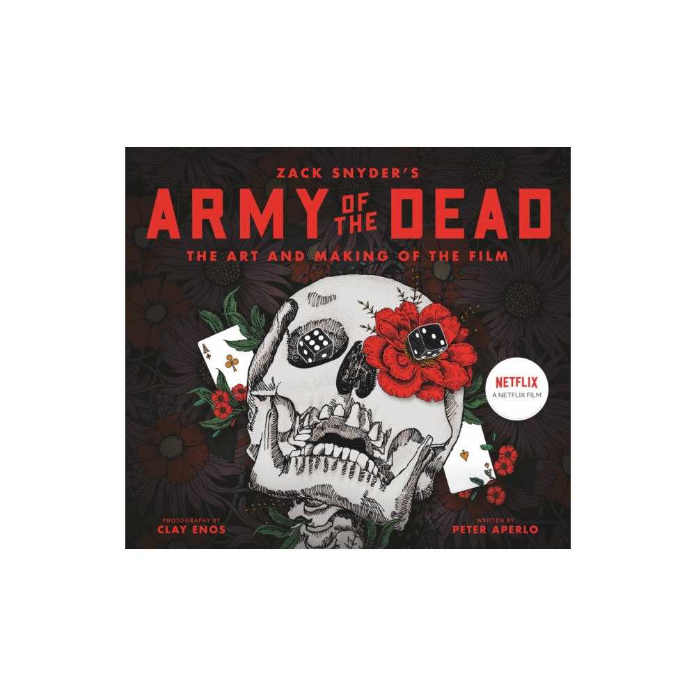 Army of the Dead: A Film by Zack Snyder: The Making of the Film (inbunden, english) Titan Books Ltd