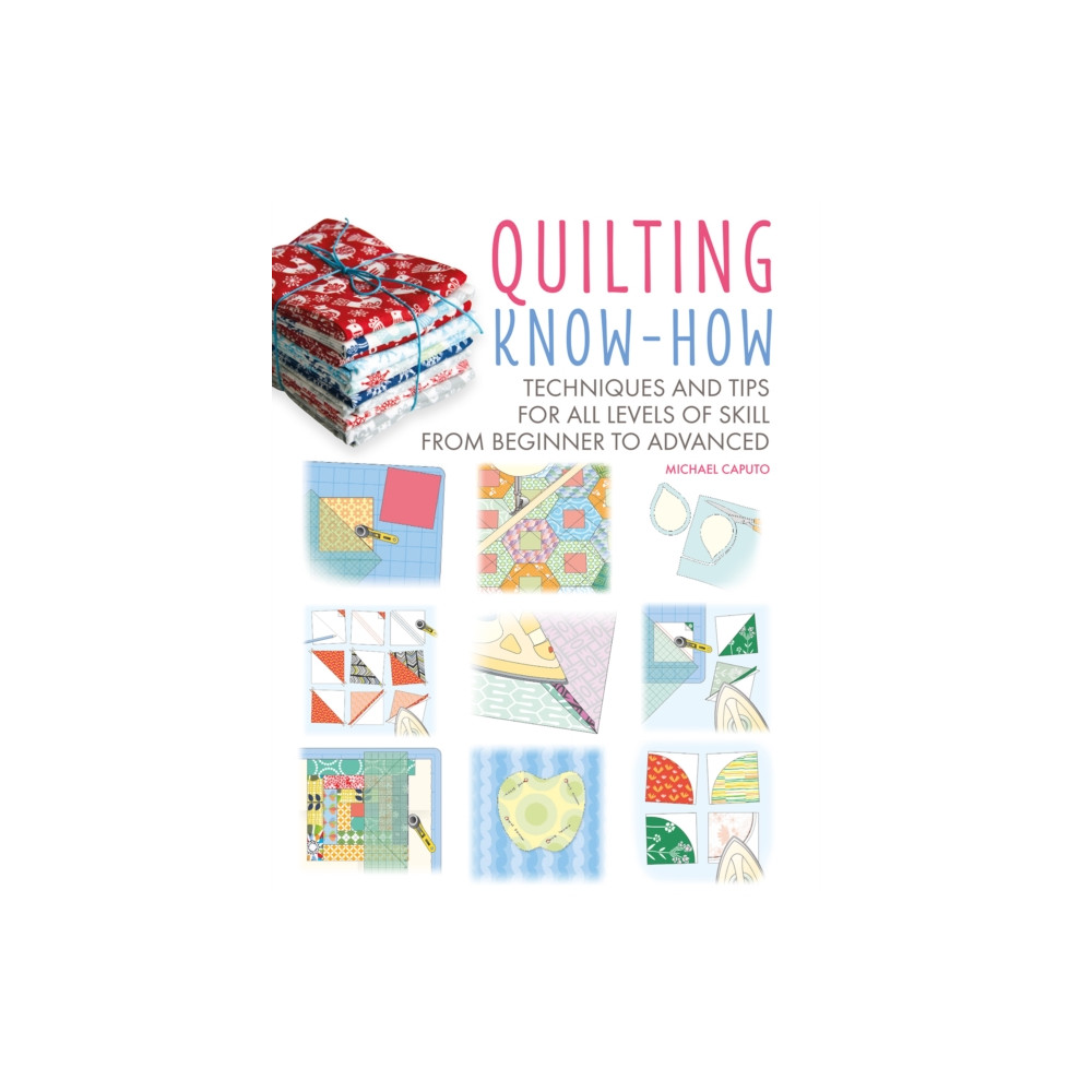 Quilting Know-How (häftad, english) Ryland, Peters & Small Ltd