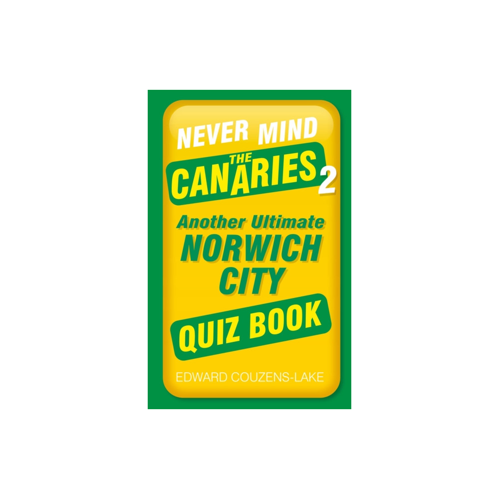 Never Mind the Canaries 2 (häftad, english) The History Press Ltd