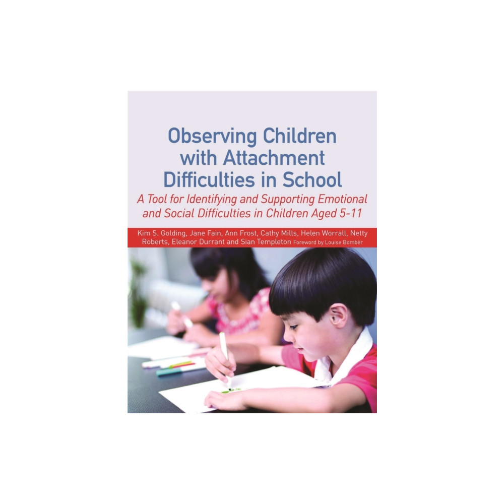 Observing Children with Attachment Difficulties in School (häftad, eng)