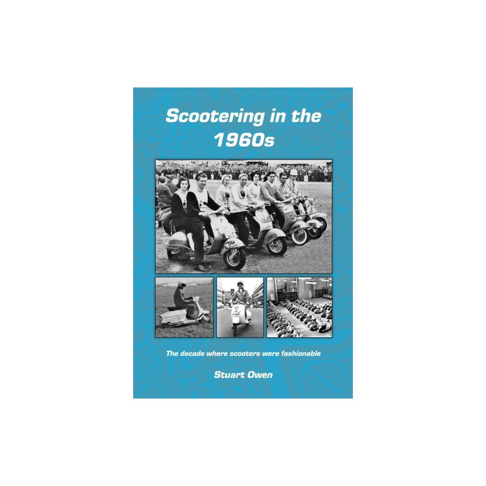 Scootering in the 1960s (häftad, english) Mortons Media Group