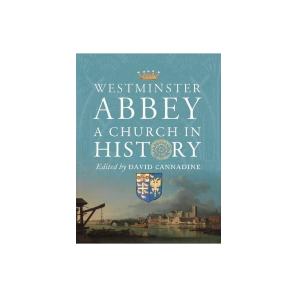 Westminster Abbey (häftad, english) Paul Mellon Centre for Studies in British Art