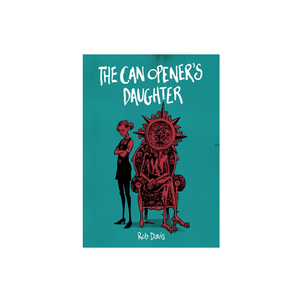 The Can Opener's Daughter (häftad, english) SelfMadeHero