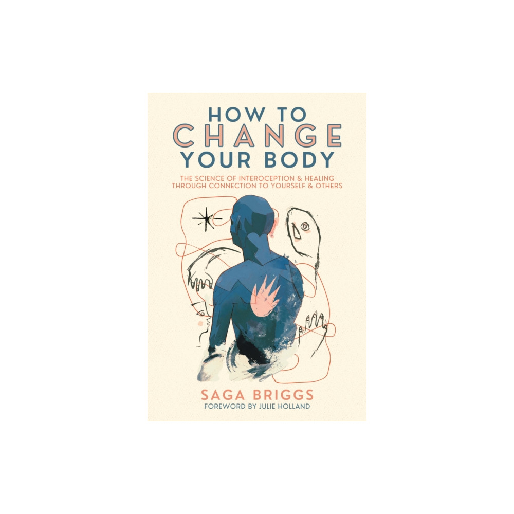 How to Change Your Body (häftad, eng)