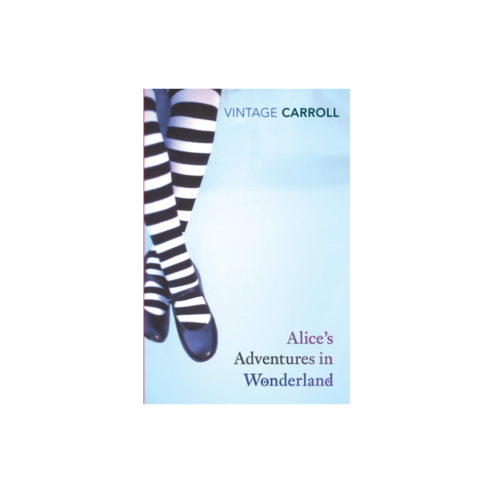 Alice's Adventures in Wonderland and Through the Looking Glass (häftad, english) Vintage Publishing
