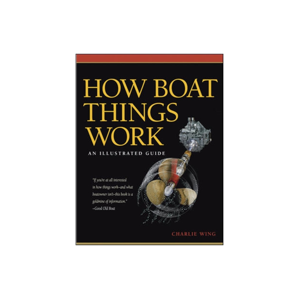 How Boat Things Work (häftad, english) International Marine Publishing Co