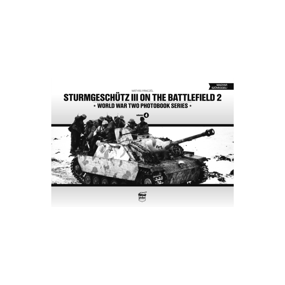 Sturmgeschutz III on Battlefield 2: World War Two Photobook Series (inbunden, eng)