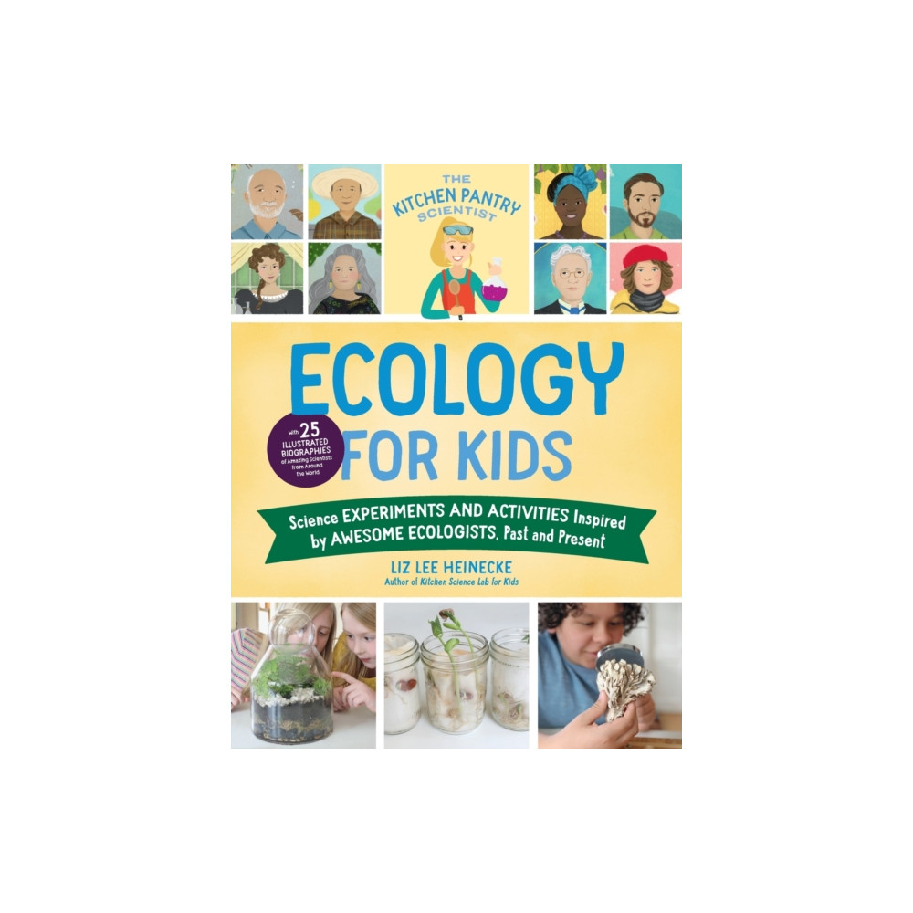 The Kitchen Pantry Scientist Ecology for Kids (häftad, english) Quarto Publishing Group USA Inc