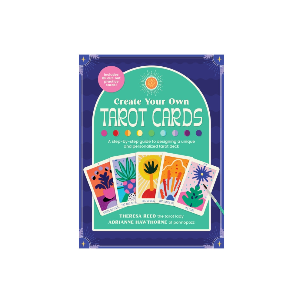 Create Your Own Tarot Cards (häftad, english) Quarto Publishing Group USA Inc