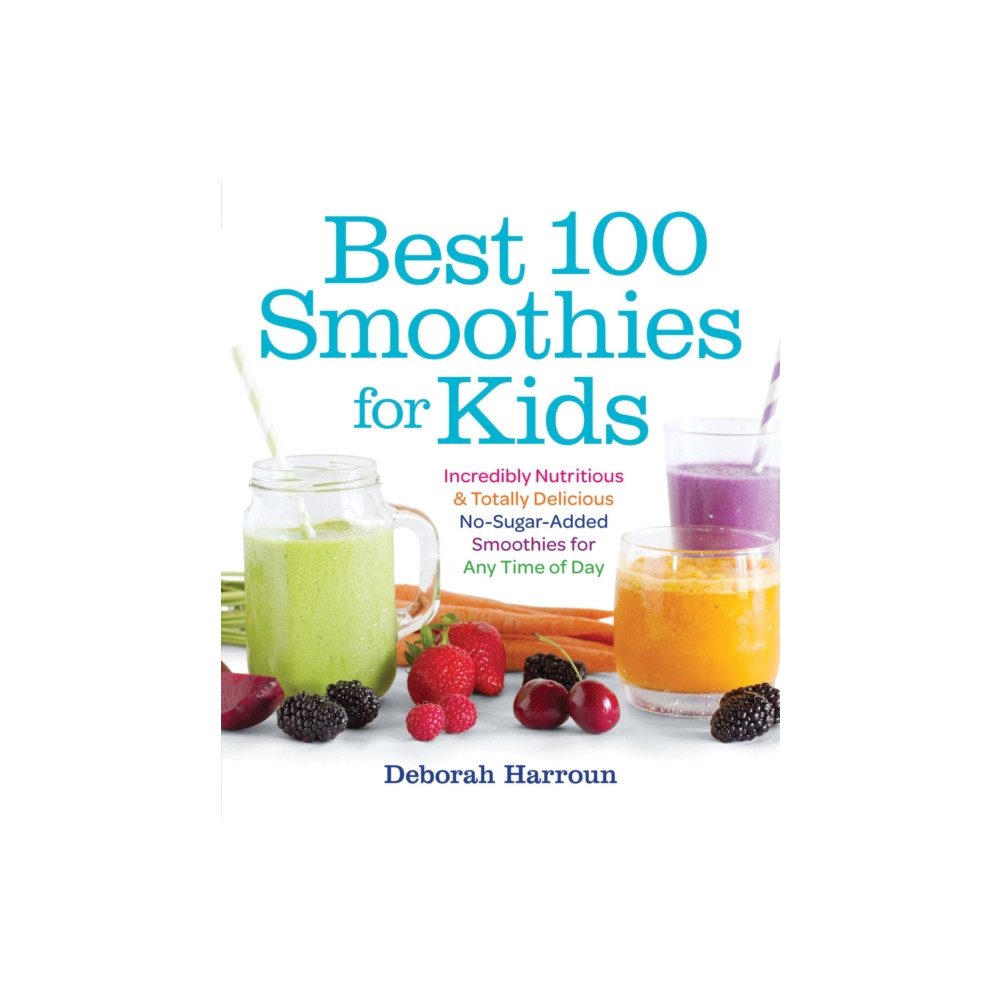 Best 100 Smoothies for Kids (häftad, english) Quarto Publishing Group USA Inc