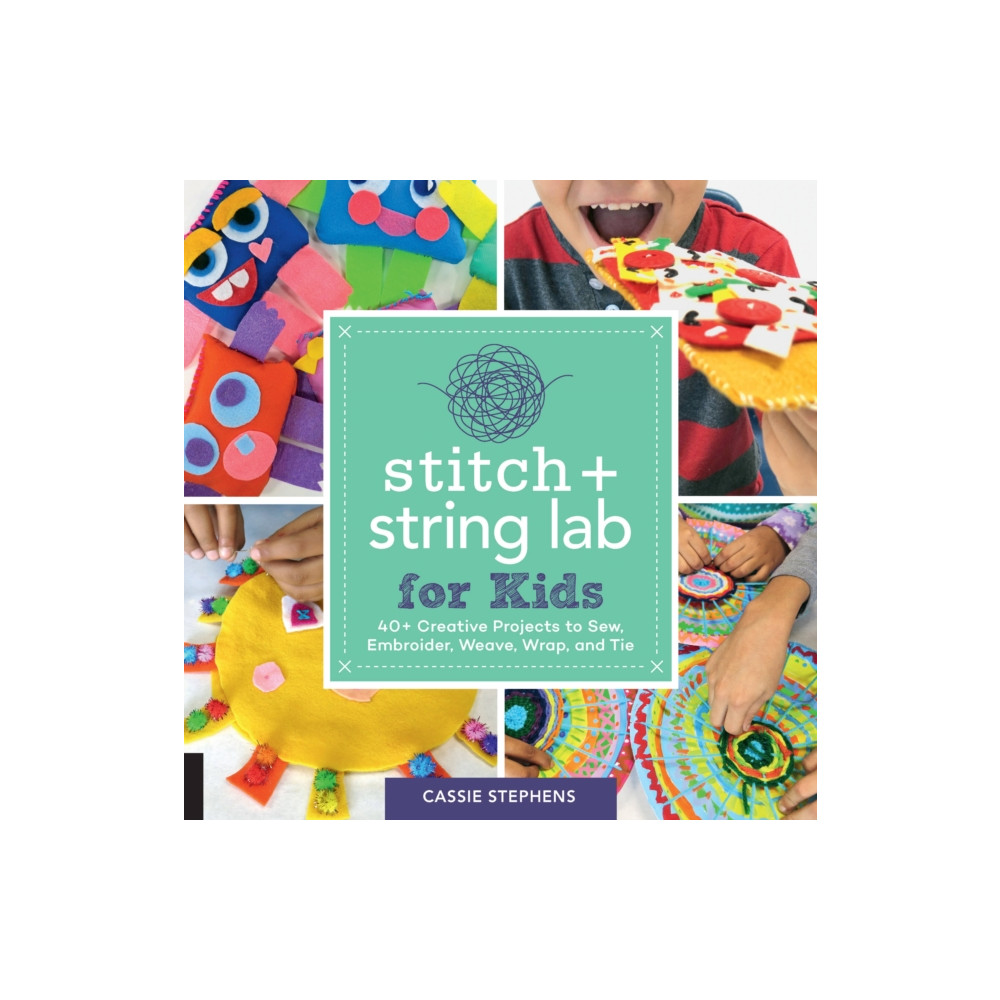 Stitch and String Lab for Kids (häftad, english) Quarto Publishing Group USA Inc