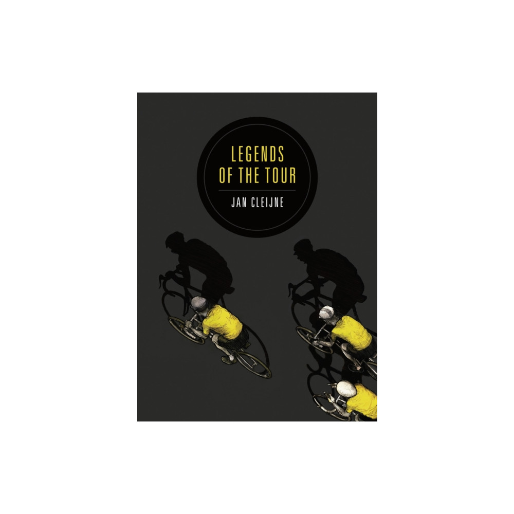 Legends of the Tour (häftad, english) Bloomsbury Publishing PLC
