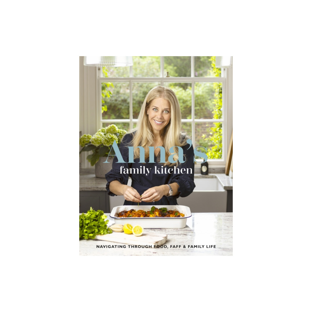 Anna's Family Kitchen (inbunden, eng)