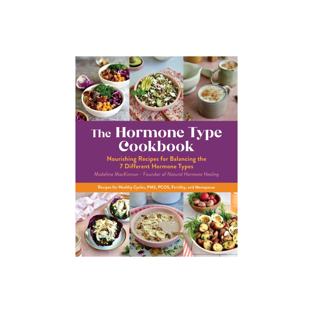 The Hormone Type Cookbook (häftad, english) Quarto Publishing Group USA Inc
