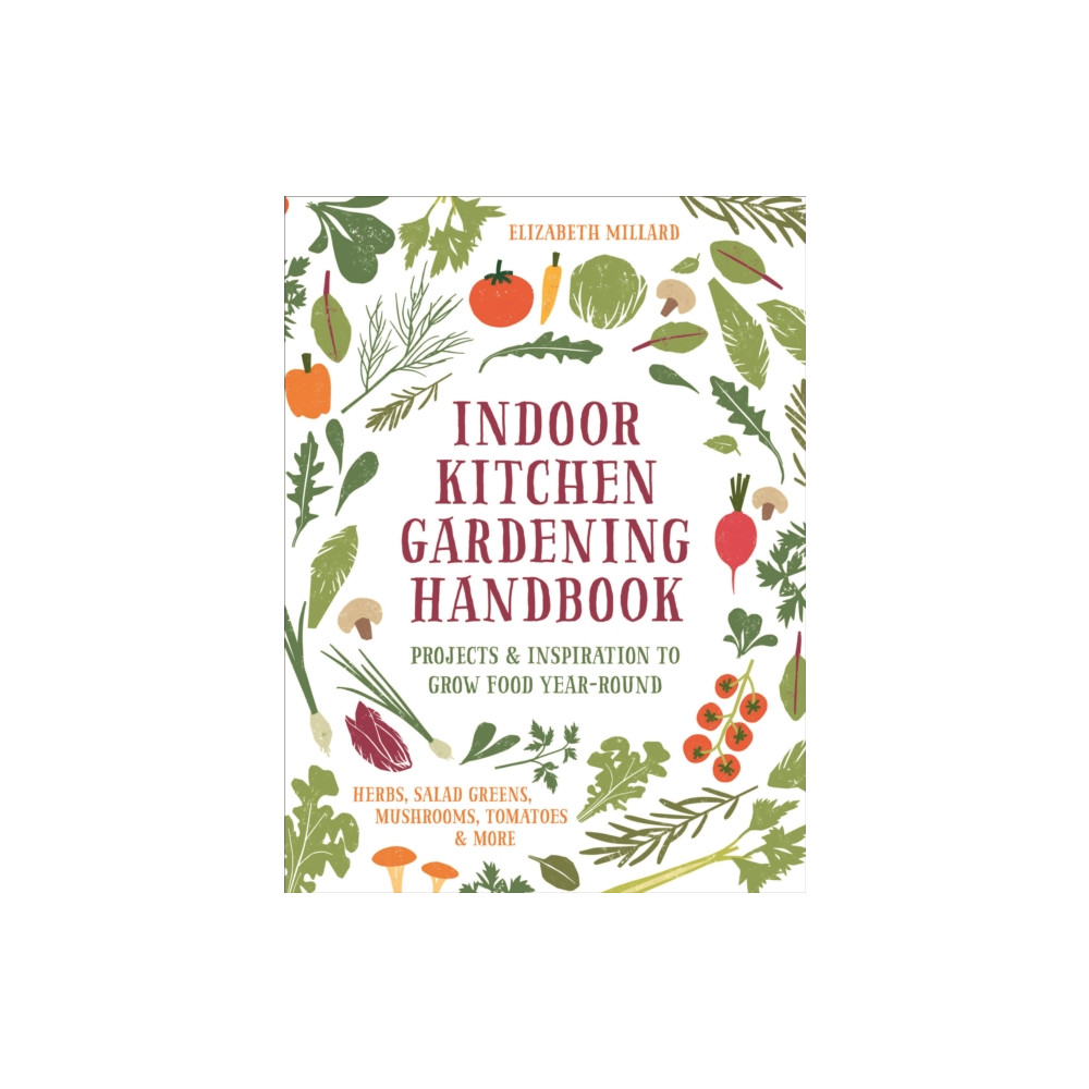 Indoor Kitchen Gardening Handbook (häftad, english) Quarto Publishing Group USA Inc