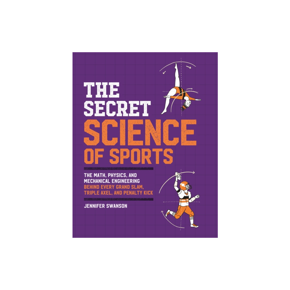 The Secret Science of Sports (häftad, english) Running Press,U.S.