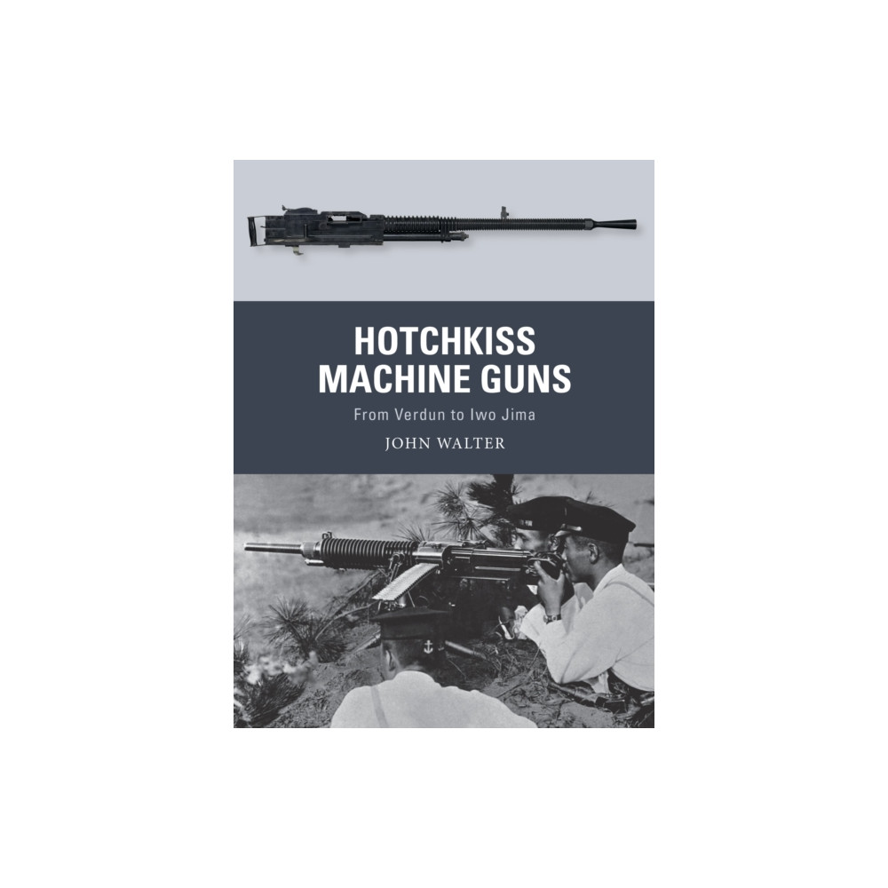 Hotchkiss Machine Guns (häftad, eng)