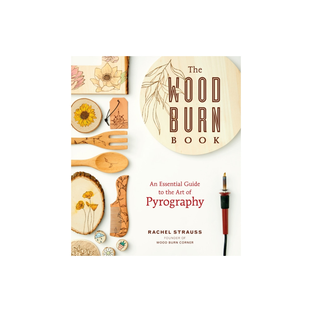 The Wood Burn Book (häftad, english) Quarto Publishing Group USA Inc