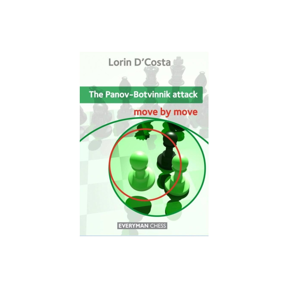 The Panov-Botvinnik Attack: Move by Move (häftad, english) Everyman Chess