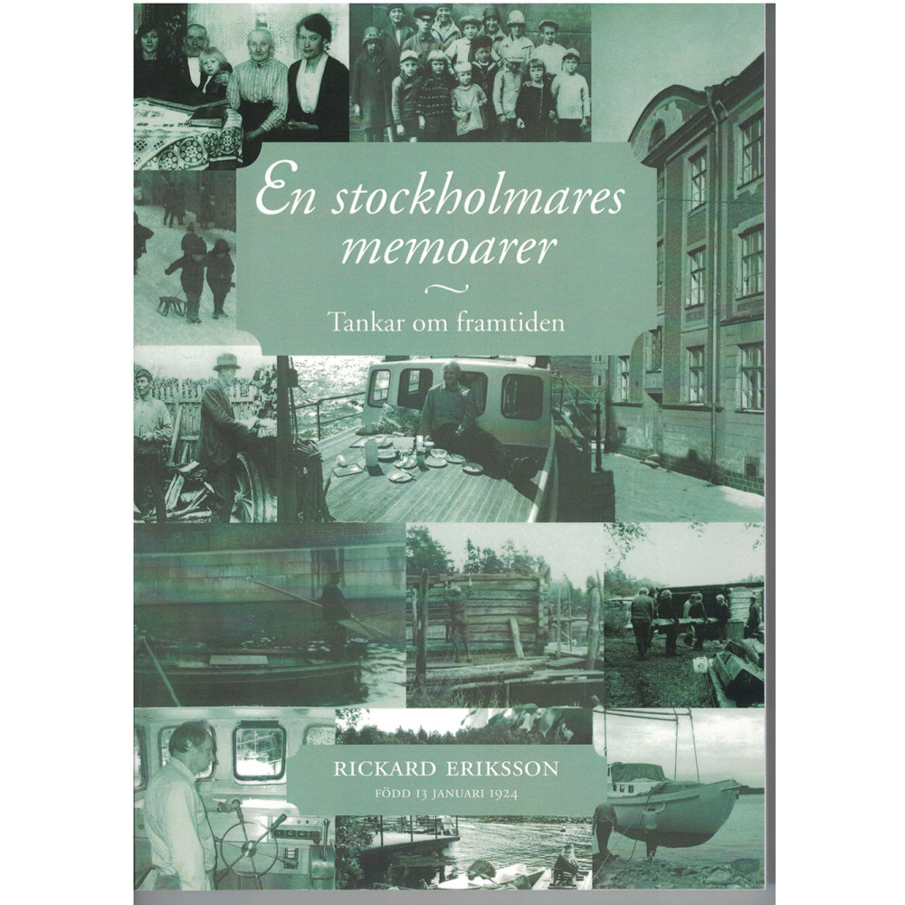 En stockholmares memoarer : tankar om framtiden (häftad) Rickard Eriksson