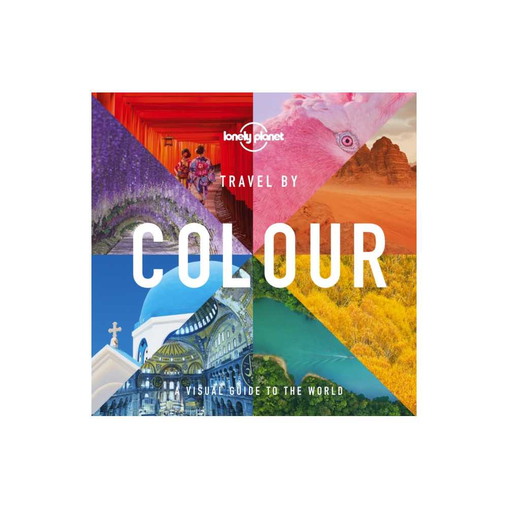 Lonely Planet Travel by Colour (inbunden, english) Lonely Planet Global Limited