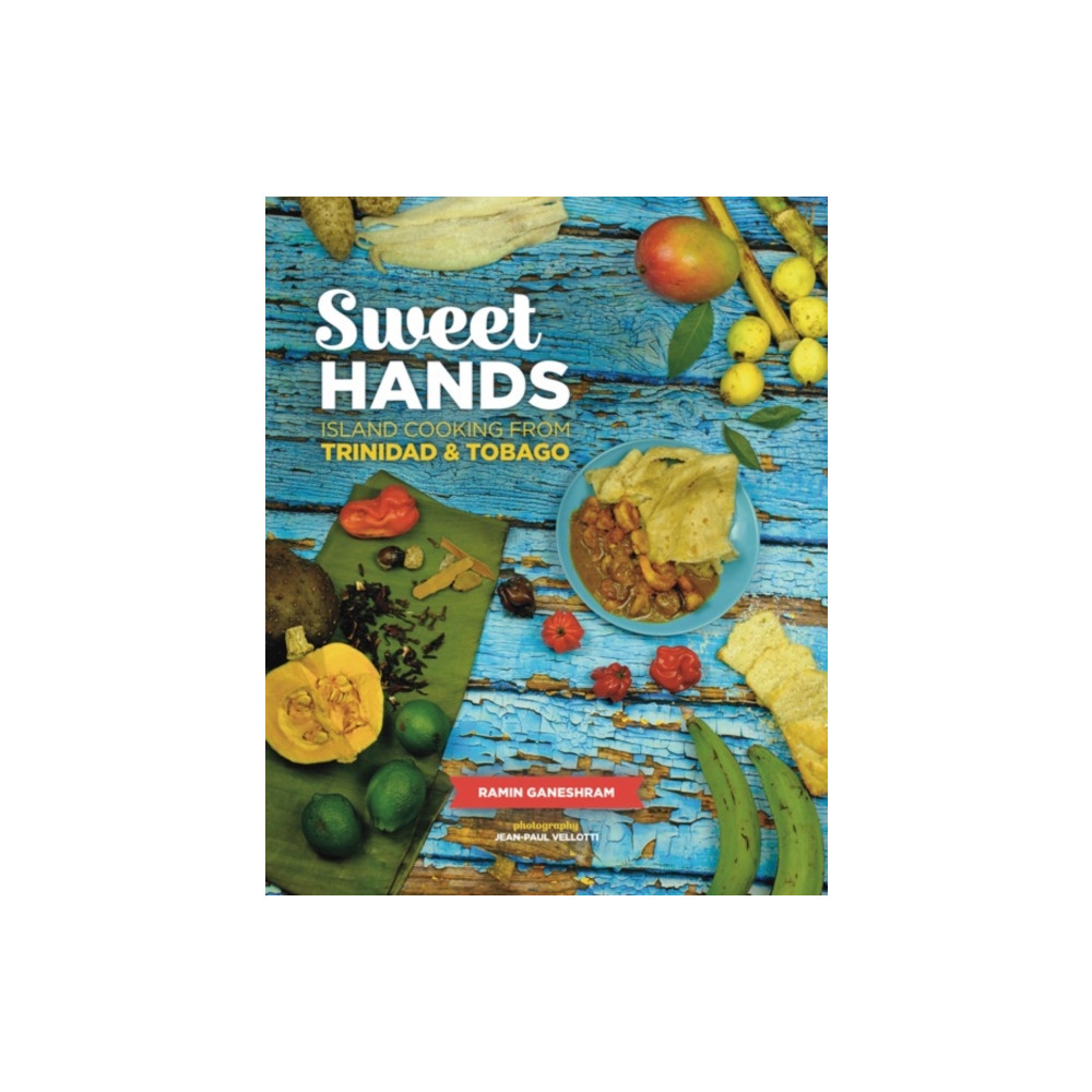 Sweet Hands: Island Cooking from Trinidad & Tobago, 3rd edition (häftad, english) Hippocrene Books Inc.,U.S.