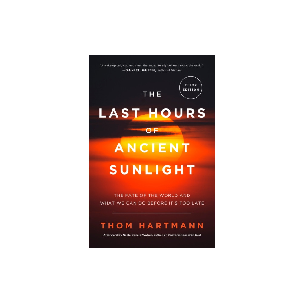 The Last Hours of Ancient Sunlight: Revised and Updated Third Edition (häftad, eng)
