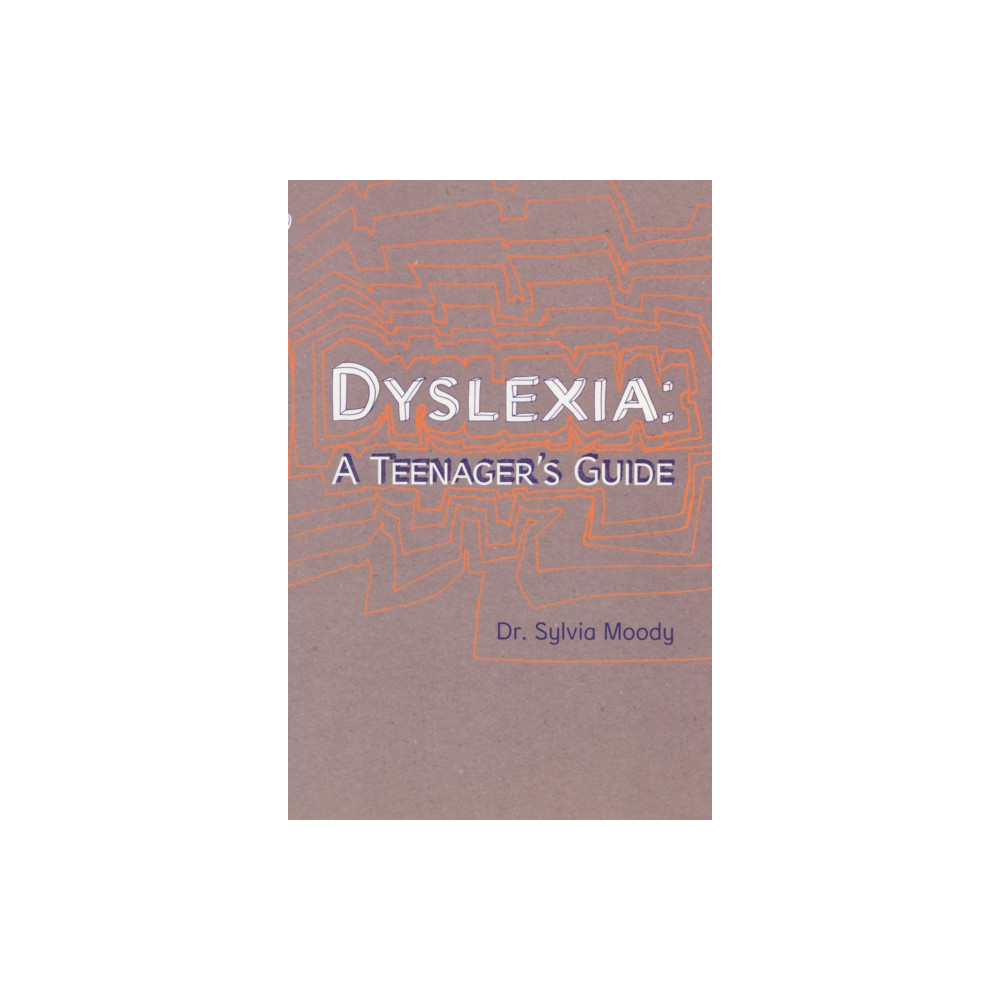 Dyslexia: A Teenager's Guide (häftad, eng)
