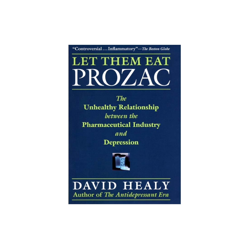 Let Them Eat Prozac (häftad, english) New York University Press