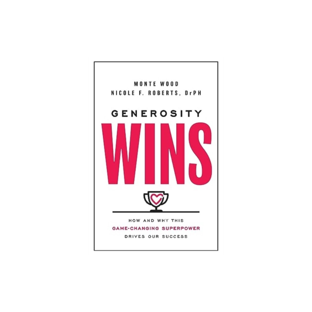 Generosity Wins (inbunden, english) Forefront Books